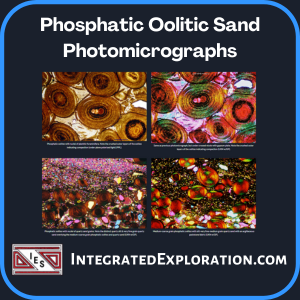 Phosphatic Oolitic Sand Photomicrographs page at IntegratedExploration.com.